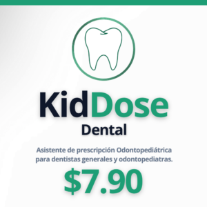 KidDose Dental — Asistente de Prescripción Odontopediátrica