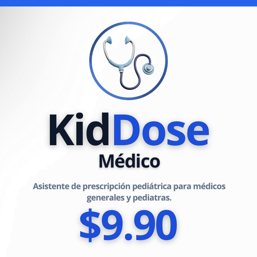 KidDose Medical — Asistente de Prescripción Pediátrica para Médicos